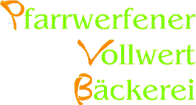 Pfarrwerfener Vollwert B�ckerei
